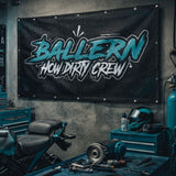 How Dirty Banner "Ballern"